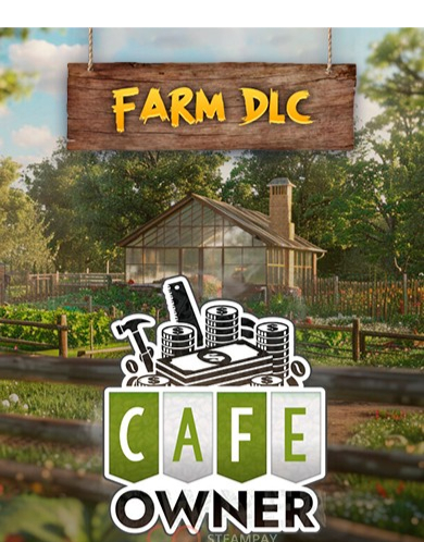 CAFE OWNER SIMULATOR - FARM DLC